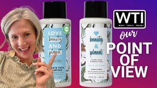 Our Point of View - Love Beauty & Planet Shampoo & Cond