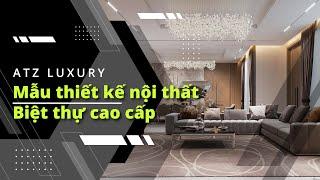 Mẫu thiết kế nội thất biệt thự cao cấp - [thietkenoithatatz.com]