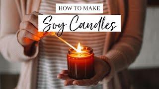 How To Make Soy Scented Candles  | EASY AT HOME DIY