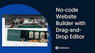 No-code Website Builder With Drag-And-Drop Editor | Hotelchamp eCommerce