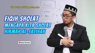 Mengapa Kita Sholat?Ustadz Adi Hidayat