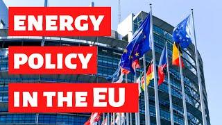 Inquiry: energy policy in the European Union - EU explained