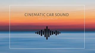 CAR SOUND EFFECTS || FREE DOWNLOAD NON-COPYRIGHT SOUND