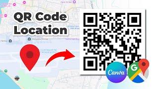 Easy How to Create QR CODE for Google Maps Location Using Canva