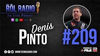 The RŌL Radio EP 209 - Denis Pinto