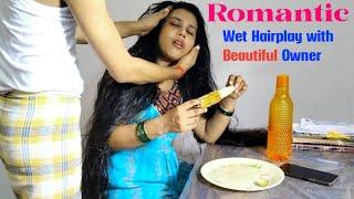 Wet Hairplay in morning time ||  Hairplay with beautiful house owner  #hairplay #hairstyle #longhair