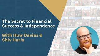 The Secret to Financial Success & Independence with Huw Davies