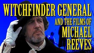 Witchfinder General and the Films of Michael Reeves