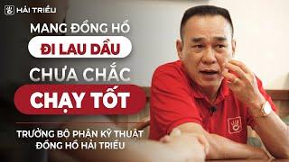 Đồng hồ cơ nên lau dầu và bảo dưỡng định kỳ bao lâu một lần? | Trò chuyện cùng chuyên gia #Podcast 1