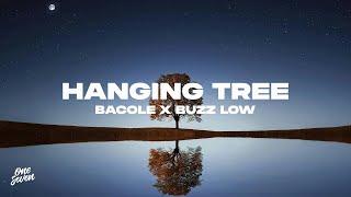 BACOLE, Buzz Low - Hanging Tree