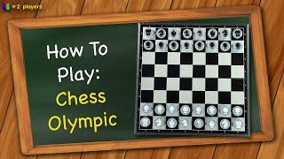 How to play Chess Olympic