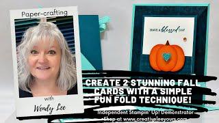 Create 2 Stunning Fall Cards with a Simple Fun Fold Technique!