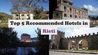 Top 5 Recommended Hotels In Rieti | Best Hotels In Rieti