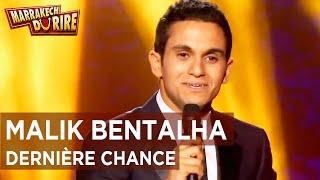 Malik Bentalha - Dernière chance - Marrakech du rire 2013