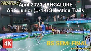 Gnana Dattu T.T.(TS) vs ROUNAK CHOUHAN (CG) |SEMI| All India Junior Ranking Badminton Bangalore 2024