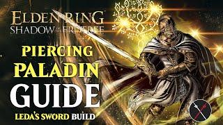 Leda's Sword Build - Piercing Paladin Shadow of the Erdtree Build (Elden Ring Build)