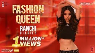 Fashion Queen Video Song | Soundarya Sharma | Raahi, Nickk | Ranchi Diaries