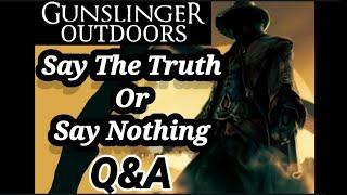 Say The Truth Or Say Nothing  Gunslinger Q&A. Inflatable Boats, Tents, Overseas Companies, Sponsors