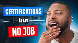 MIND-BLOWING Reasons Your Certifications Aren't Getting You Hired!