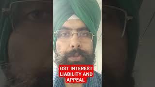 GST INTEREST LIABILITY AND APPEAL #gst