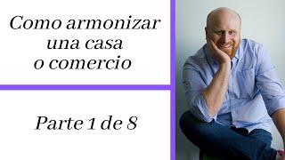 Como armonizar una casa o comercio parte 1 de 8