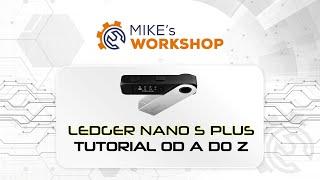 Ledger Nano S Plus - tutorial od A do Z - porady dla początkujących