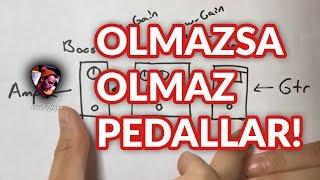 Pedalboard'ta Olması Gereken Pedallar (Olmazsa olmazlar!)