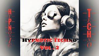 Hypnotic Techno Vol . 2 x Techno Type Beat Music  2024