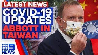 Victoria and NSW COVID-19 updates, Abbott's Taiwan call | 9 News Australia