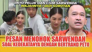 VIDEO BERTRAND PETO DAN SARWENDAH KEMBALI VIRAL ! ISTRI RUBEN ONSU INI BERI PESAN MENOHOK