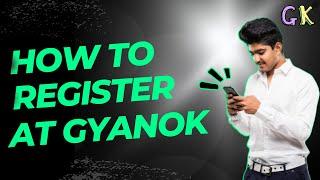 How To Register At GyanOK.com || Gyanok App Mai Register Kese Kare