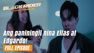 Black Rider: Ang paniningil nina Elias at Edgardo! (Full Episode 169) July 1, 2024