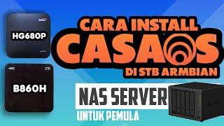 Cara Pasang⭕ CasaOs Di Stb ( Hg680p & B860H)Menjadi Nas Server