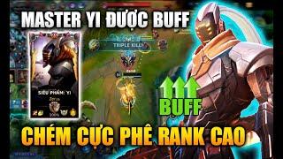 [LMHT Tốc Chiến] Master Yi Được Buff Chém Nát Rank Đại Cao Thủ Cực Bá