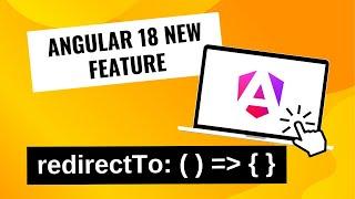 Angular 18 New Feature: redirectTo function