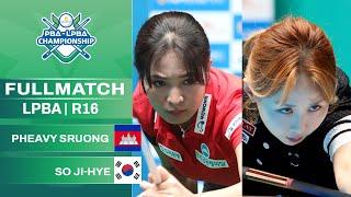 FULL MATCH: Pheavy SRUONG vs Ji-hye SO | LPBA R16 | NH NonghyupCard LPBA Championship 24-25