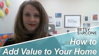 Des Moines Real Estate Agent: How to add value to your home