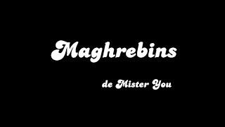 lyrics - Maghrebins - de Mister You