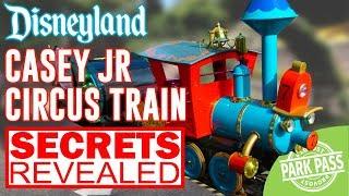 [Secrets Revealed] Casey Jr Circus Train Disneyland