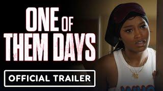 One Of Them Days - Official Trailer (2025) Keke Palmer, SZA, Katt Williams