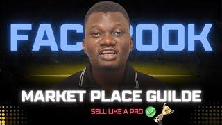 Facebook Marketplace Complete Tutorial: Sell Like A Pro