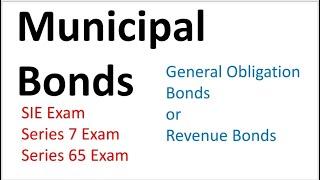 Series 7 Exam Prep Municipal Bonds.  SIE Exam and Series 65 Exam too!