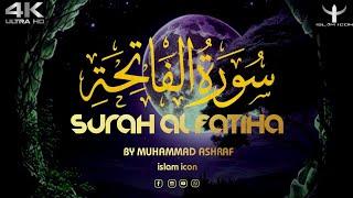 Surah Al Fatiha Recite By Muhammad Ashraf || سورةالفاتحة ||