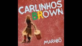 Carlinhos Brown - Marabô