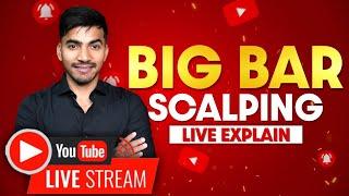 Live Explain - Big Bar Scalping Strategy | Easy Explanation & Trading Strategies