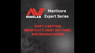 Minelab Manticore Expert Series – Setting Sensitivity, Best Settings, and Search Modes | Minelab