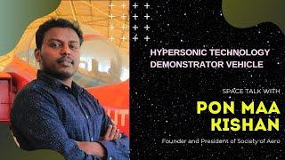 Hypersonic Technology Demonstrator Vehicle by Pon Maa Kishan