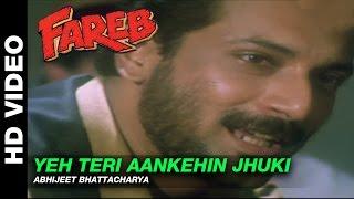 Yeh Teri Aankhen Jhuki Jhuki - Fareb | Abhijeet | Faraaz Khan & Suman Ranganathan