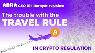 The trouble with the "travel rule"  in crypto regulation.