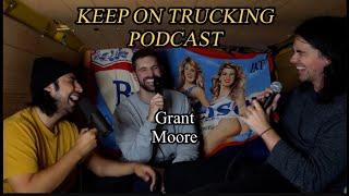 Keep On Trucking #73 Grant Moore